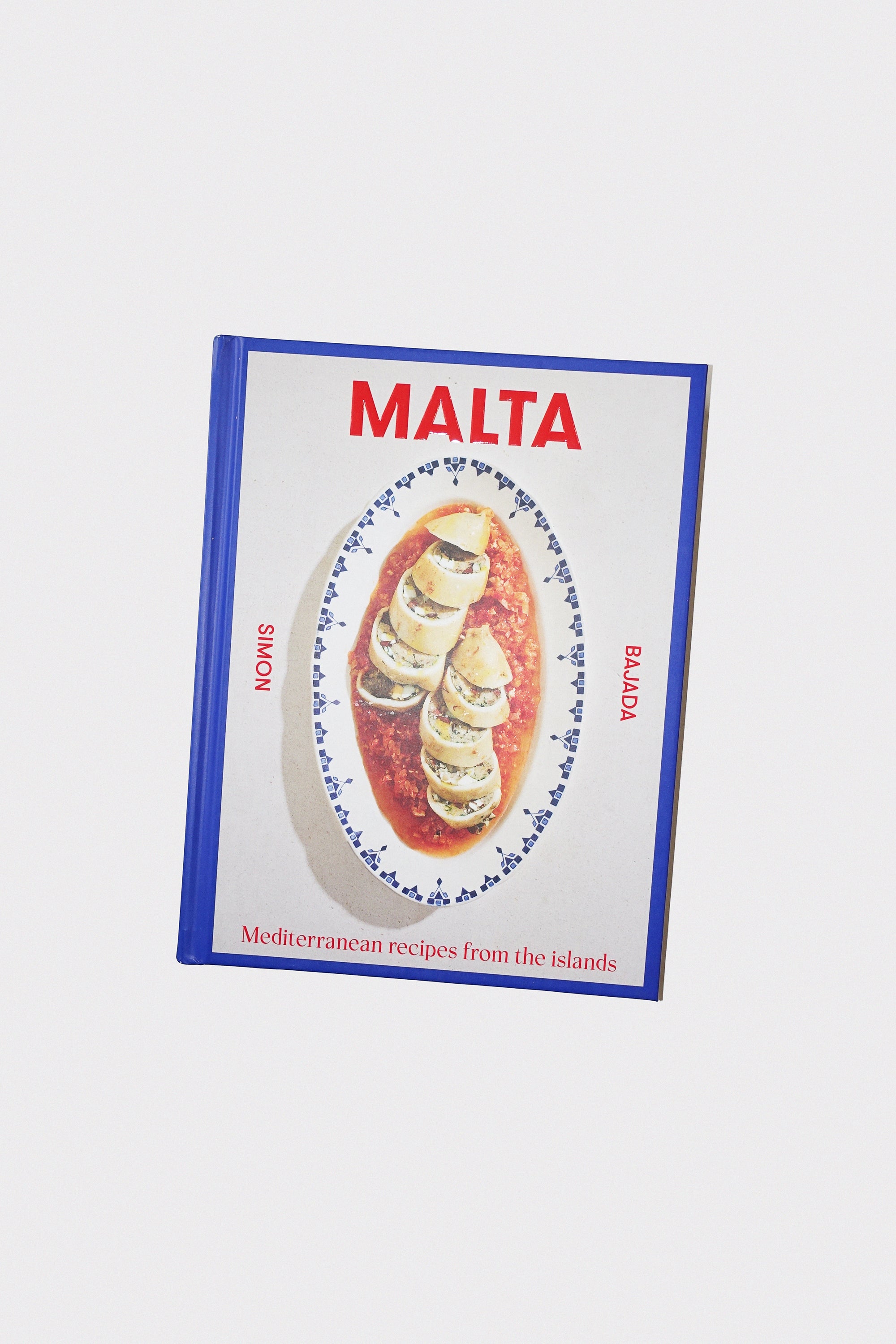 Malta: Mediterranean Recipes from the Islands